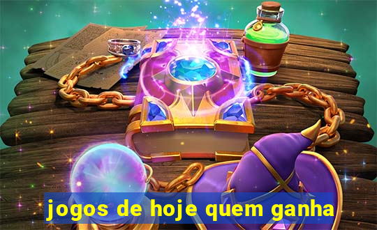 jogos de hoje quem ganha