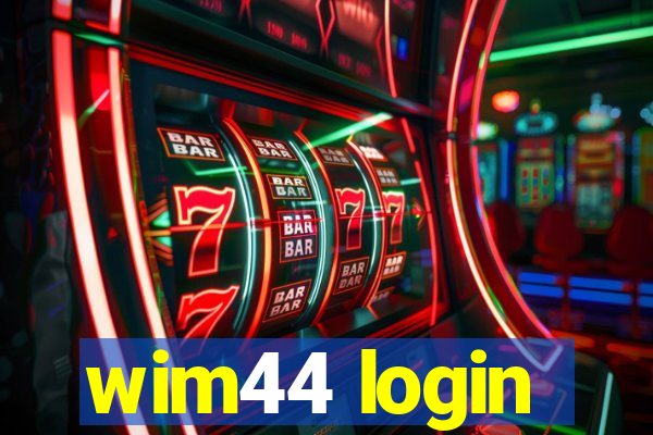 wim44 login