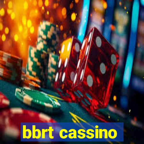 bbrt cassino