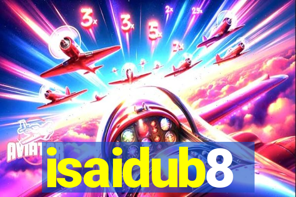 isaidub8