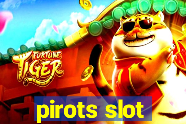 pirots slot