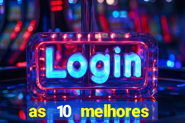 as 10 melhores casas de aposta