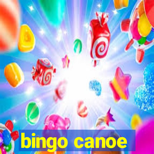 bingo canoe