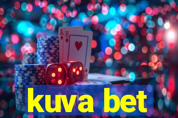 kuva bet