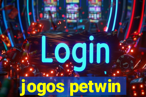 jogos petwin