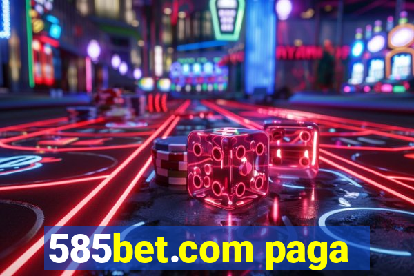 585bet.com paga