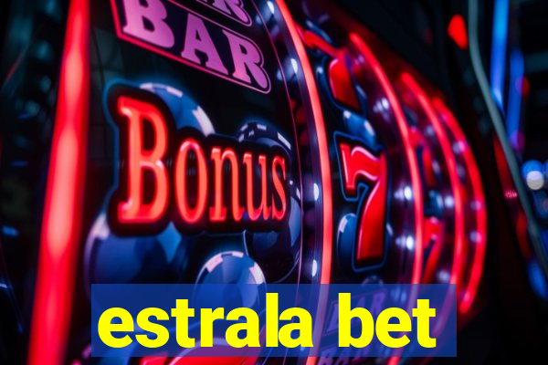 estrala bet