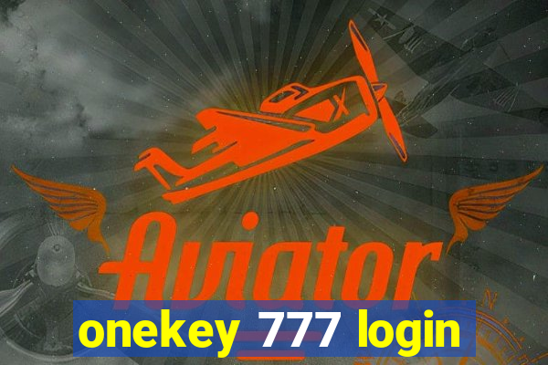 onekey 777 login