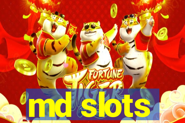 md slots