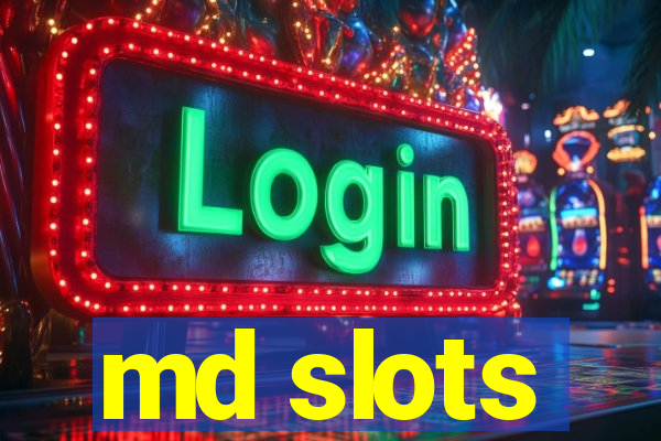 md slots