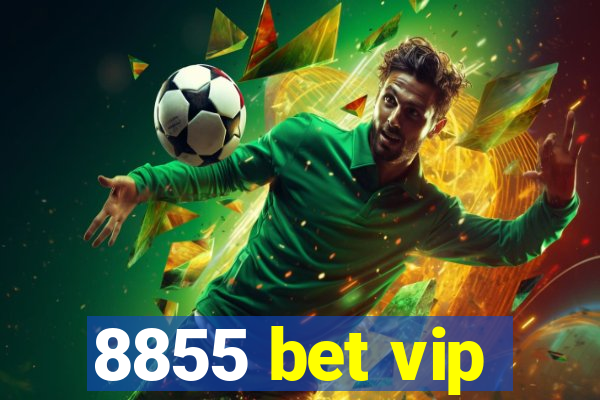 8855 bet vip