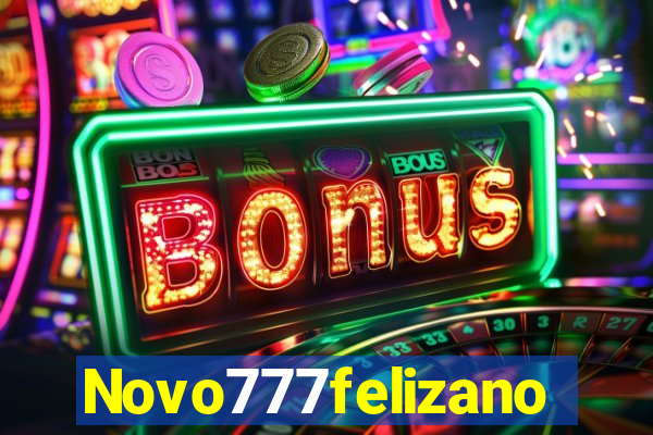 Novo777felizano