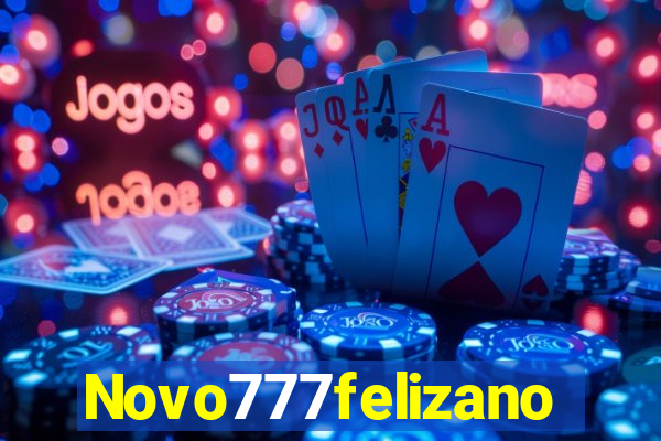 Novo777felizano