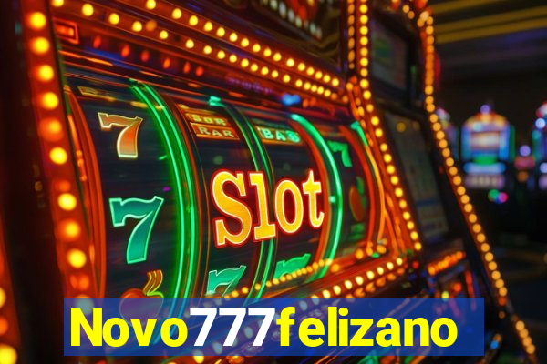 Novo777felizano