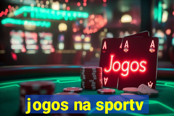 jogos na sportv