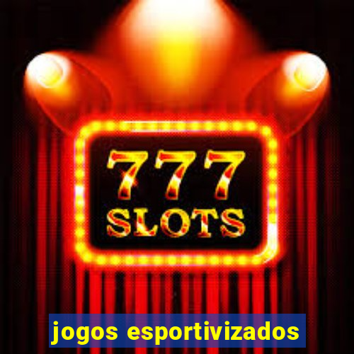 jogos esportivizados