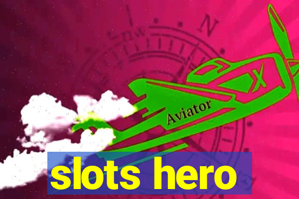 slots hero