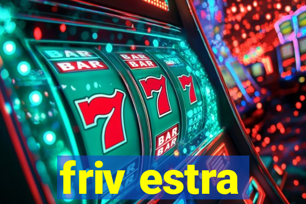 friv estra