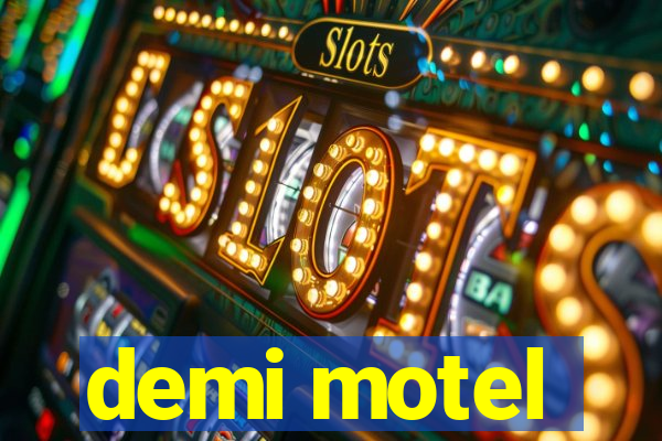 demi motel