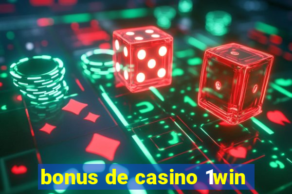 bonus de casino 1win