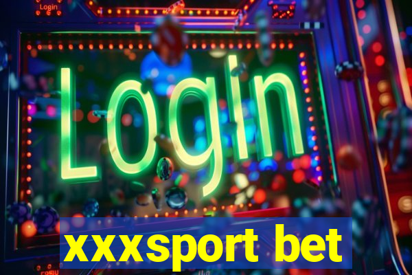 xxxsport bet