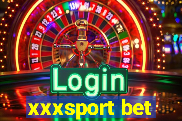 xxxsport bet