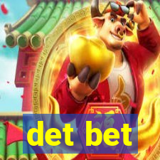 det bet