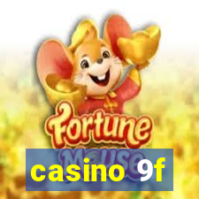 casino 9f