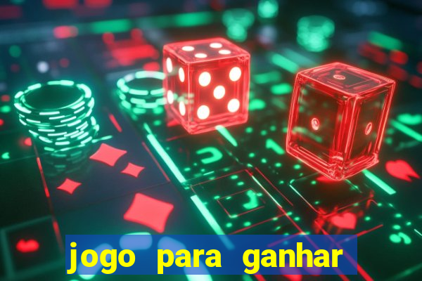 jogo para ganhar dinheiro sem deposito