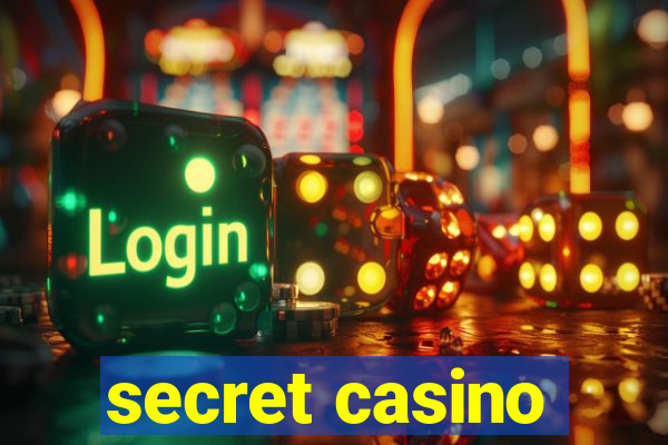 secret casino