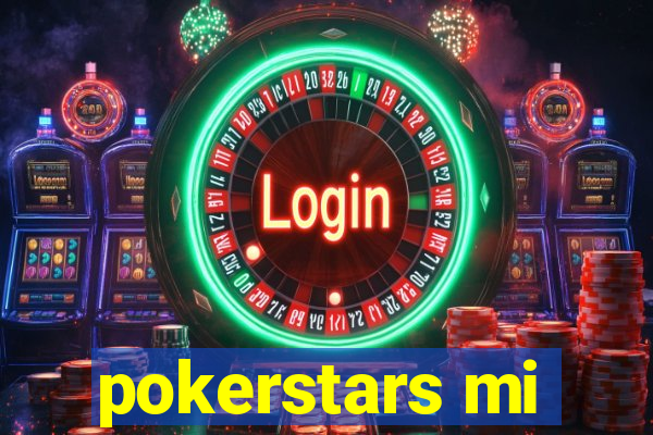 pokerstars mi