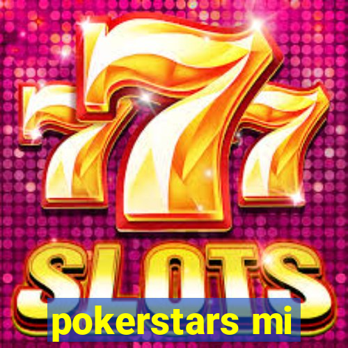 pokerstars mi