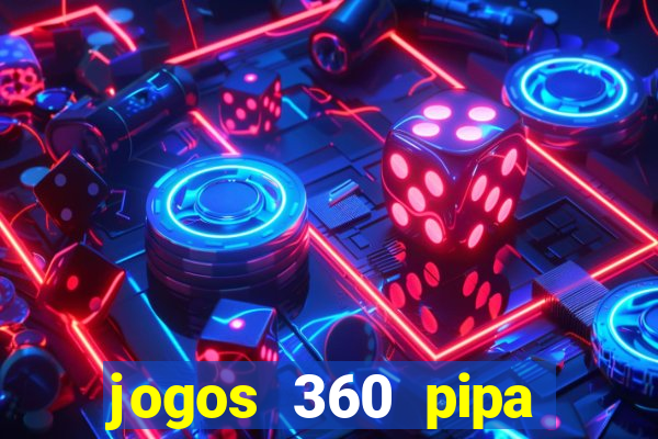 jogos 360 pipa combate 3d