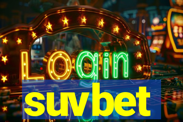 suvbet