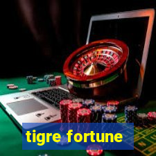 tigre fortune