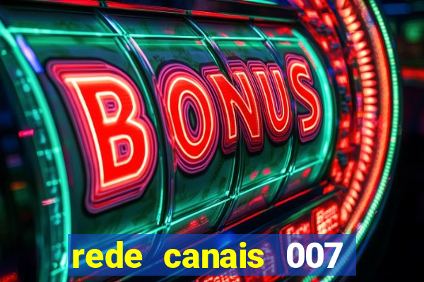 rede canais 007 cassino royale