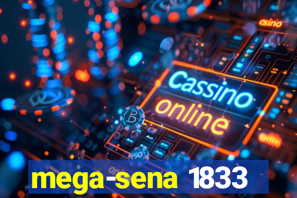 mega-sena 1833