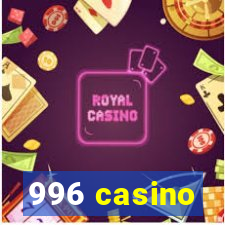 996 casino