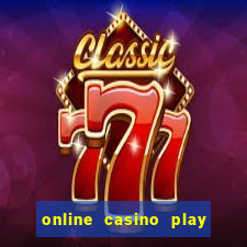 online casino play for real money