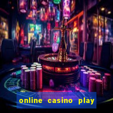 online casino play for real money