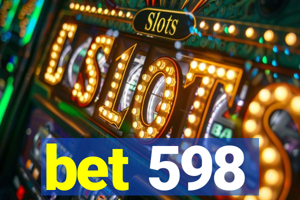 bet 598