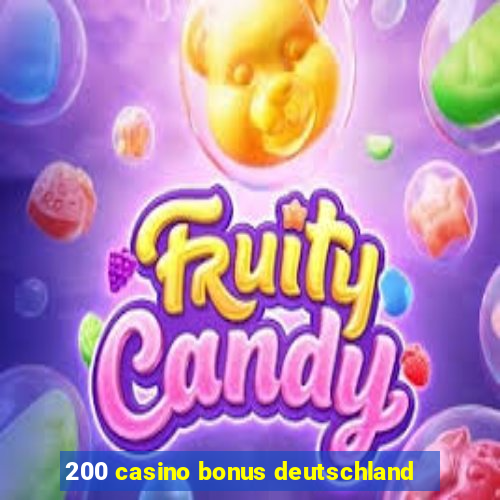 200 casino bonus deutschland