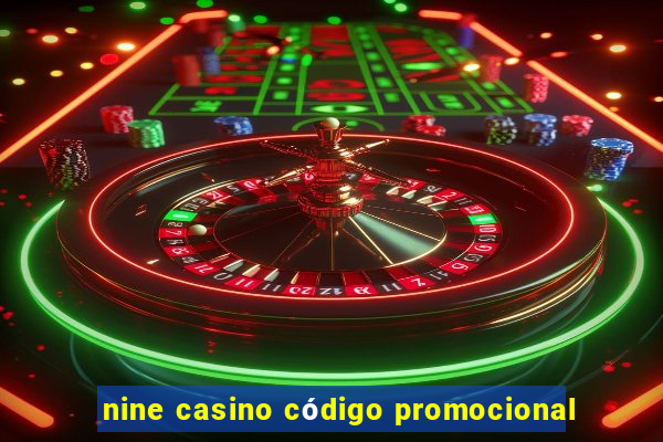 nine casino código promocional