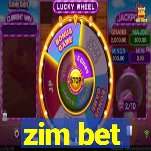 zim bet