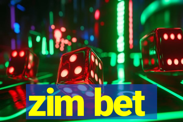 zim bet