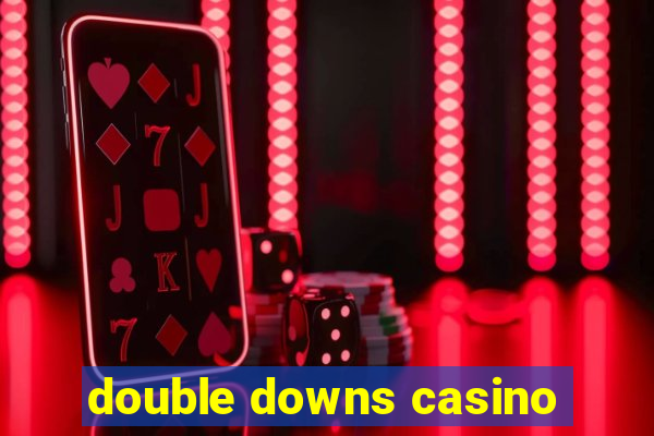 double downs casino