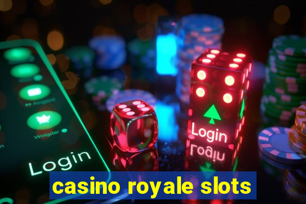 casino royale slots