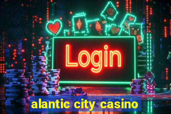 alantic city casino