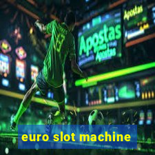 euro slot machine