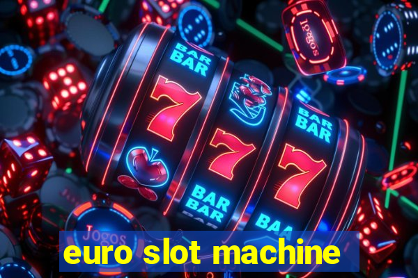 euro slot machine